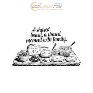 Charcuterie Board Engraving File with Family Quote |