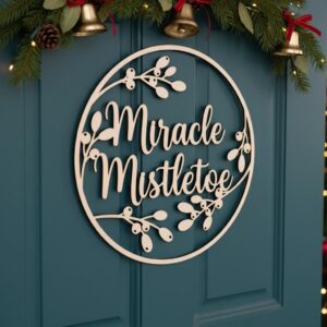 Christmas Door Hanger, Miracle Mistletoe Wreath, Round Wood Holiday Welcome Sign