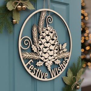 Festive Holiday Door Hanger, Christmas Pinecone Holly Welcome Sign Laser File